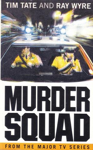 Murder Squad by Tim Tate