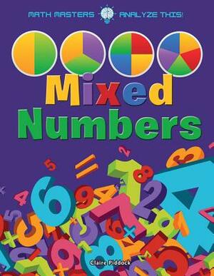 Mixed Numbers by Claire Piddock