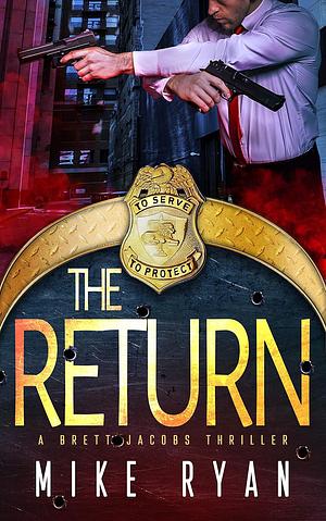 The Return by Mike Ryan