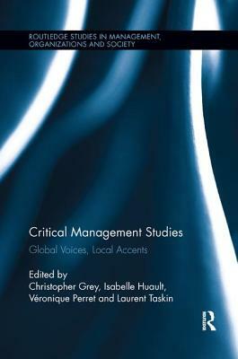 Critical Management Studies: Global Voices, Local Accents by 