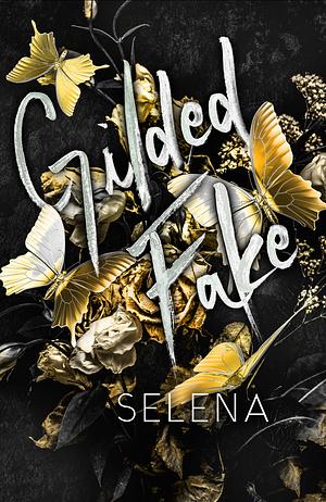 Gilded Fake  by Selena