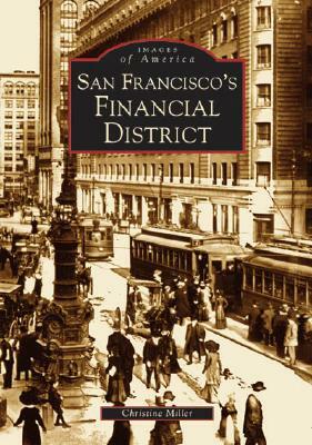 San Francisco's Financial District by Christine Miller