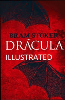 Dracula Illustrated by Bram Stoker