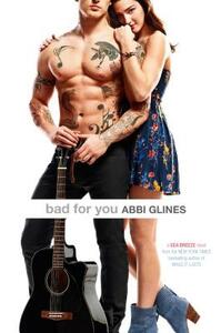 Bad for You by Abbi Glines