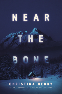 Near the Bone by Christina Henry