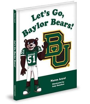 Let's Go, Baylor Bears! by Naren Aryal