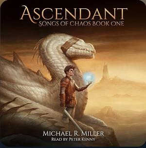 Ascendant by Michael R. Miller