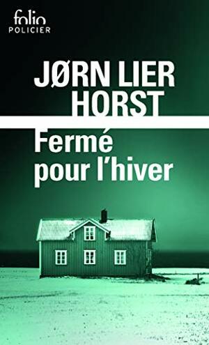 Fermé pour l'hiver (William Wisting #7) by Jørn Lier Horst