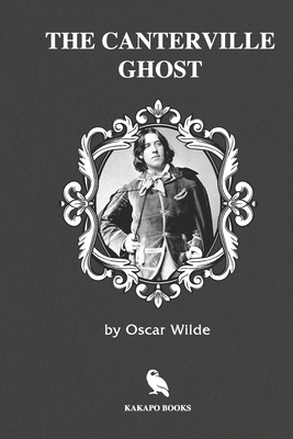 The Canterville Ghost (Illustrated) by Oscar Wilde