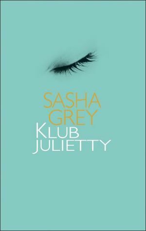 Klub Julietty by Sasha Grey, Anna Dobrzańska