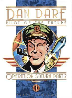 Classic Dan Dare: Operation Saturn Part 2 by Frank Hampson