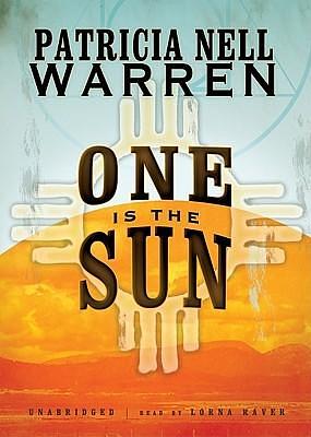 One Is the Sun: Part One by Patricia Nell Warren, Patricia Nell Warren, Lorna Raver