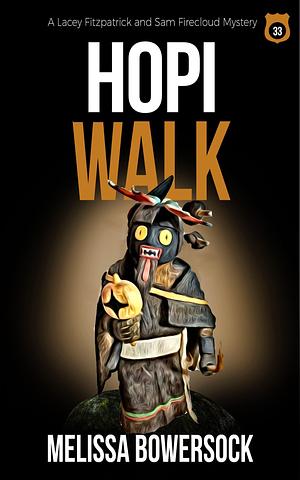 Hopi Walk by Melissa Bowersock, Melissa Bowersock