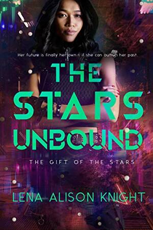 The Stars Unbound by Lena Alison Knight