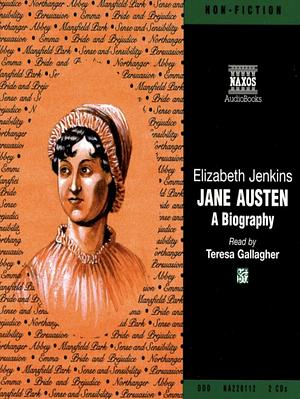Jane Austen: A Biography by Elizabeth Jenkins