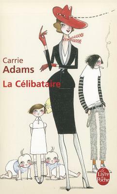 La Celibataire by Carrie Adams