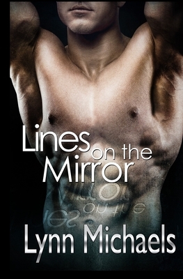 Lines on the Mirror by Lynn Michaels