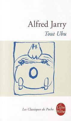 Tout Ubu by Alfred Jarry