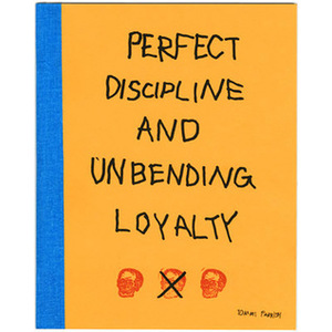Perfect Discipline and Unbending Loyalty by Tommi Parrish