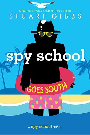 Spy School Goes South by Stuart Gibbs