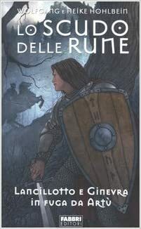 Lo scudo delle rune by Heike Hohlbein, Wolfgang Hohlbein