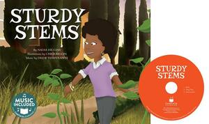 Sturdy Stems by Nadia Higgins