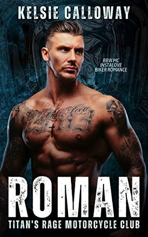 Roman by Kelsie Calloway