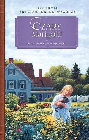 Czary Marigold by L.M. Montgomery