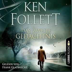 Das zweite Gedächtnis by Frank Glaubrecht, Ken Follett