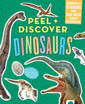 Peel + Discover: Dinosaurs by Workman Publishing