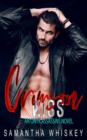 Crimson Kiss by Samantha Whiskey