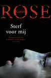 Sterf voor mij by Lia Belt, Karen Rose