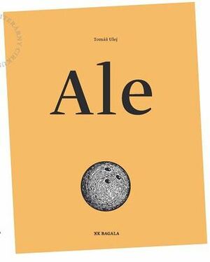 Ale by Tomáš Ulej, Peter F. 'Rius Jílek, Katarína Slaninková