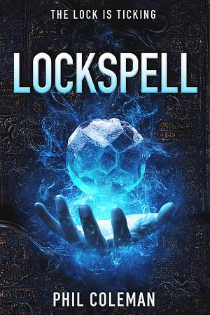 Lockspell by Phil Coleman