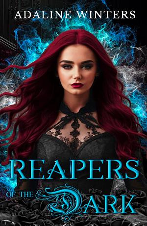 Reapers of the Dark: Cora Roberts Book 4 by Adaline Winters