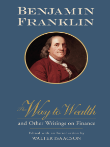 The Way to Wealth and Other Writings on Finance by Benjamin Franklin