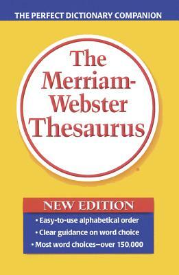 The Merriam-Webster Thesaurus by Merriam-Webster