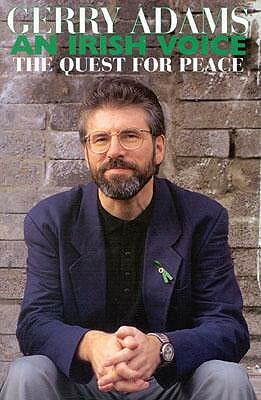 An Irish Voice: The Quest for Peace by Gerry Adams