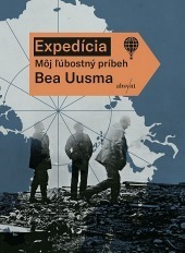 Expedícia: Môj ľúbostný príbeh by Bea Uusma, Simona Jánošková