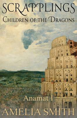 Scrapplings Children of the Dragons by Amelia Smith