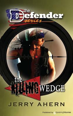 The Killing Wedge: The Defender by Jerry Ahern