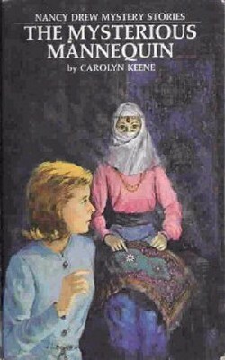 The Mysterious Mannequin by Carolyn Keene