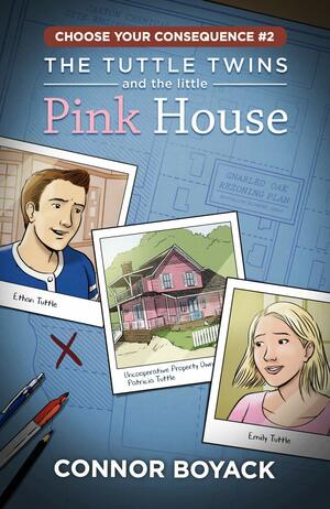 The tuttle twins and the little Pink House by Connor Boyack