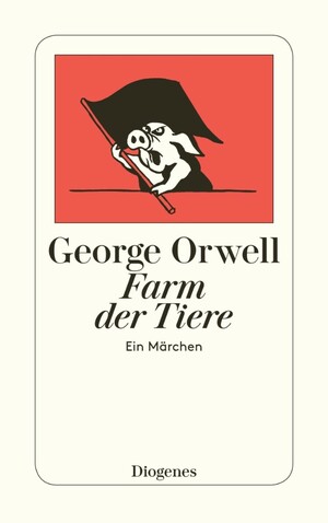 Farm der Tiere by George Orwell