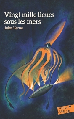 Vingt Mille Lieues sous les mers by Jules Verne