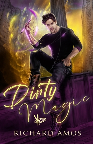 Dirty Magic by Richard Amos