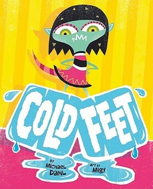 Cold Feet by Miguel Ornia-blanco, Michael Dahl