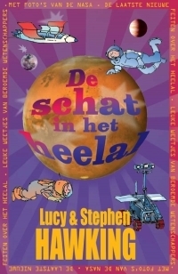 De schat in het heelal by Lucy Hawking, Stephen Hawking, Aimée Warmerdam, Elly Hees