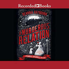 A Murderous Relation by Deanna Raybourn