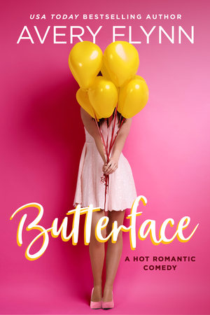 Butterface by Avery Flynn